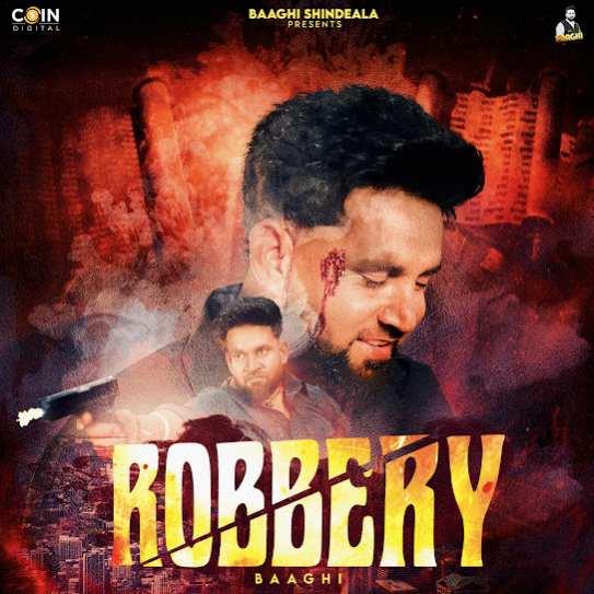 Robbery Baaghi Mp3 Song Download Djjohal